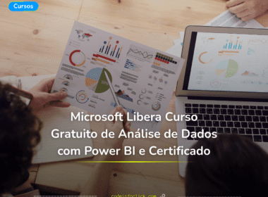 Microsoft Libera Curso Gratuito de Análise de Dados com Power BI e Certificado